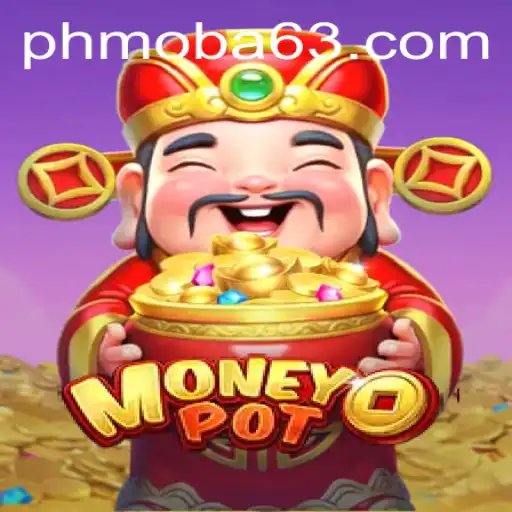 Unveiling MoneyPot: The Latest Gaming Sensation by PHmoba.COM